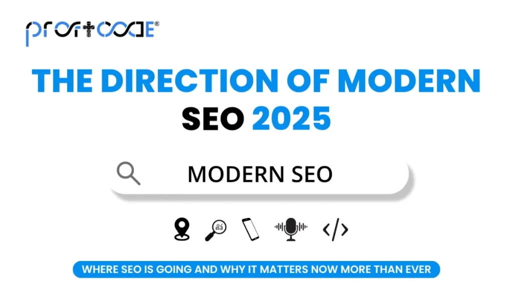 The Direction of Modern SEO 2025