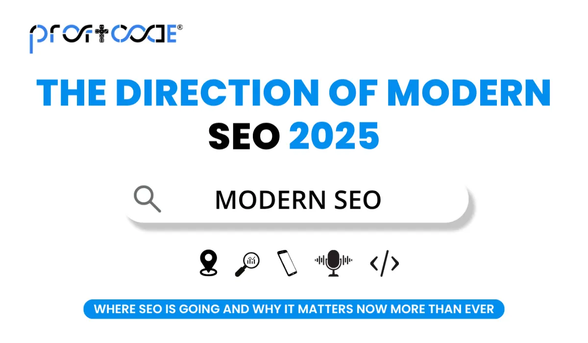 The Direction of Modern SEO 2025