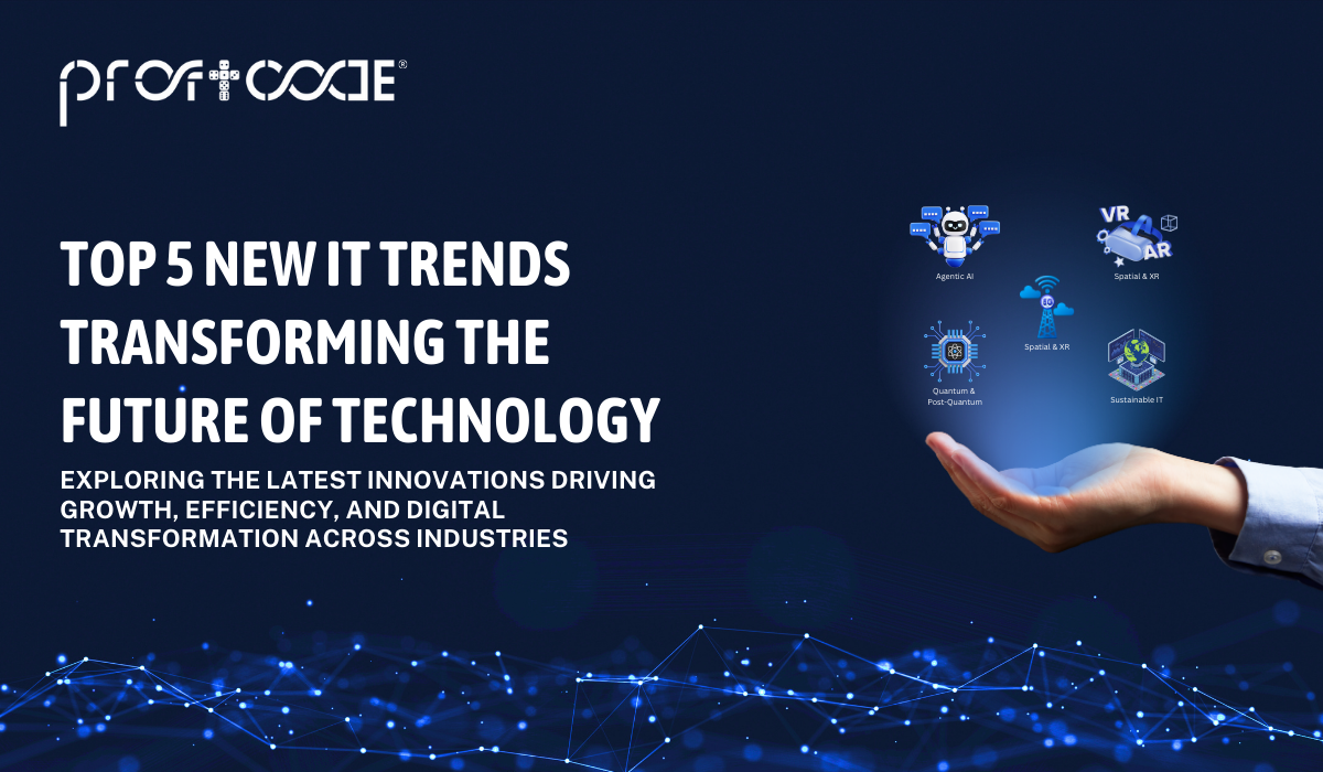 Top 5 New IT Trends Transforming the Future of Technology