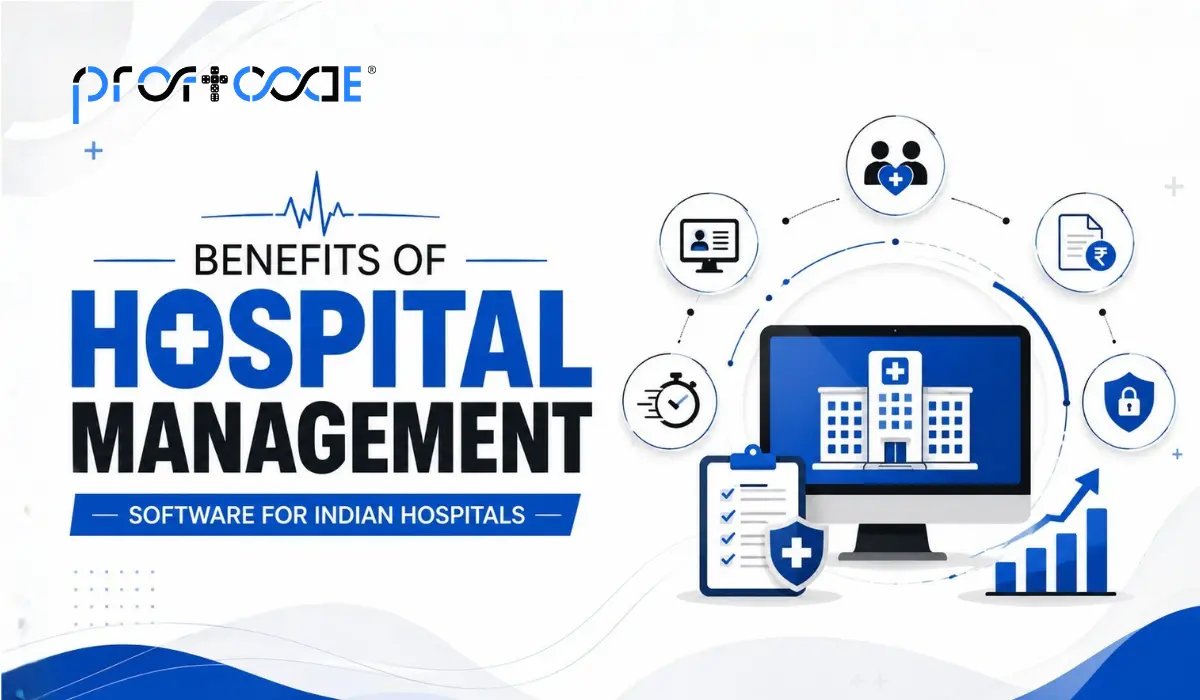 Benefits of Hospital Management Software for Indian Hospitals