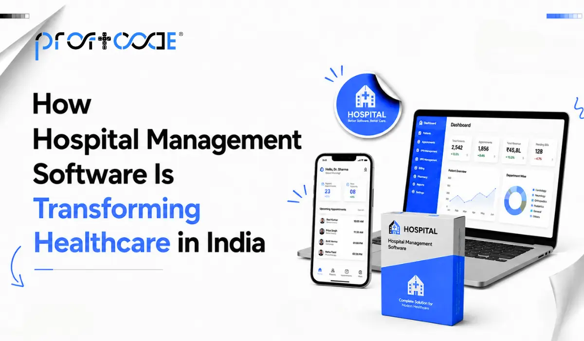 Why Indian Hospitals Are Switching to Hospital Management Software