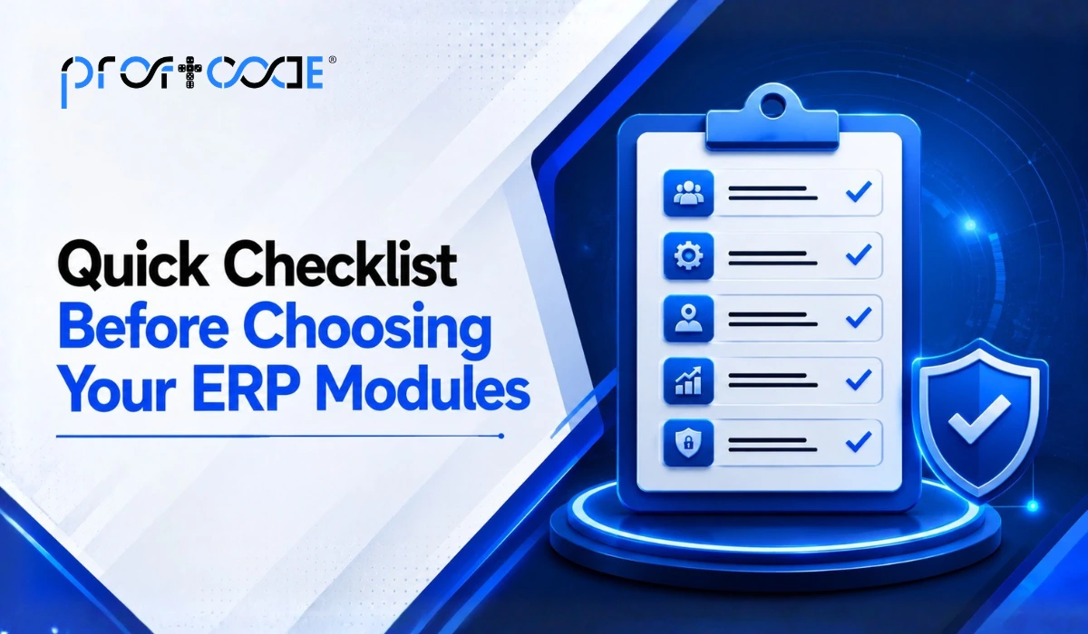 Quick Checklist Before Choosing Your ERP Modules ​