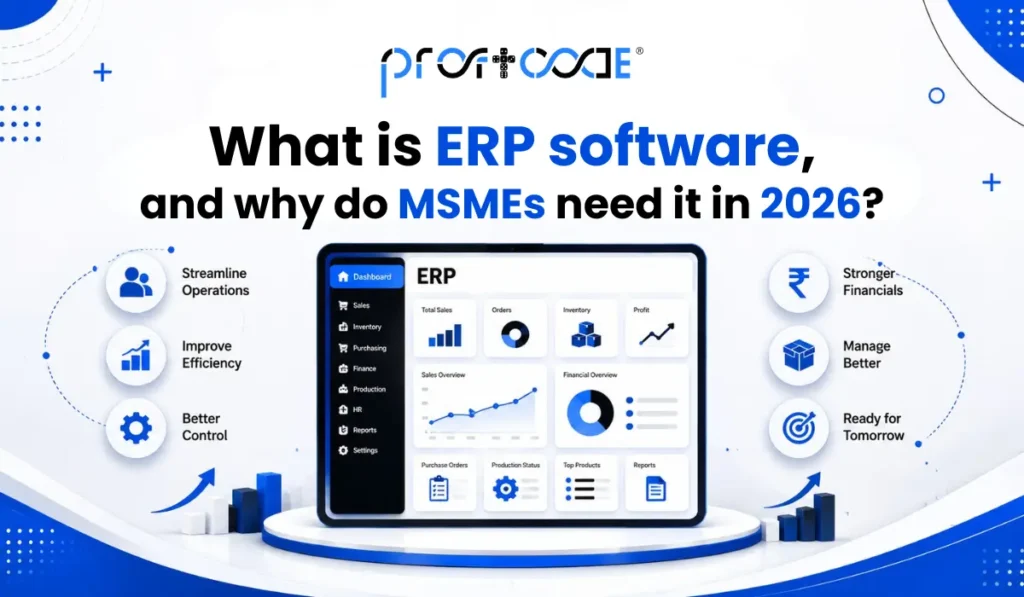 What is ERP software, and why do MSMEs need it in 2026