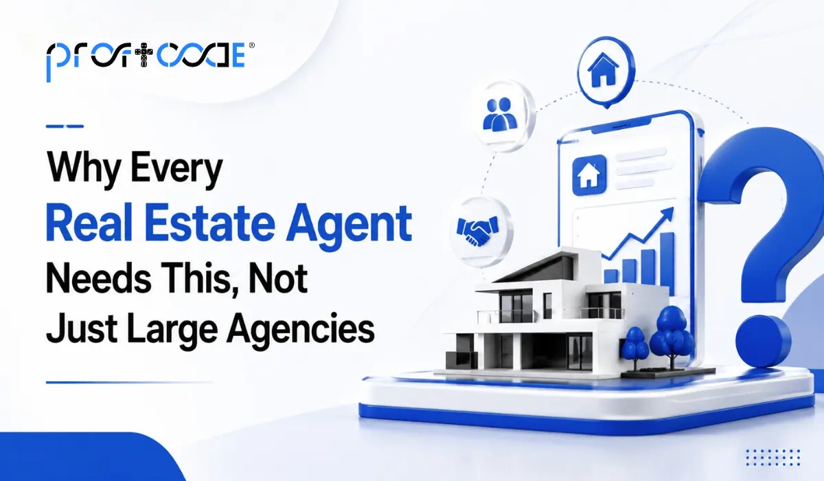 Why Every Real Estate Agent Needs This, Not Just Large Agencies​