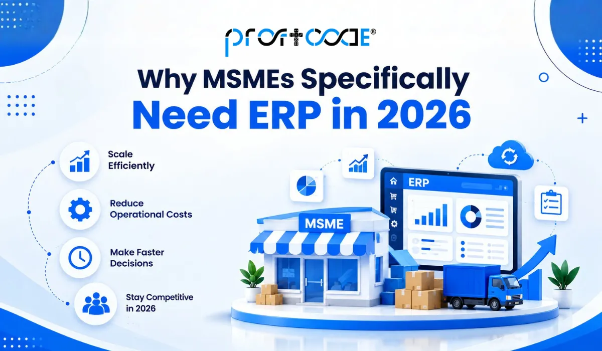Why MSMEs Specifically Need ERP in 2026