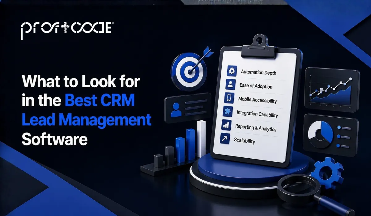 What to Look for in the Best CRM Lead Management Software