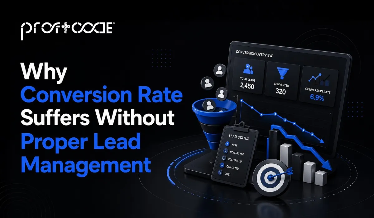 Why Conversion Rate Suffers Without Proper Lead Management