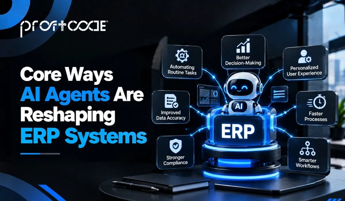 Core Ways AI Agents Are Reshaping ERP Systems