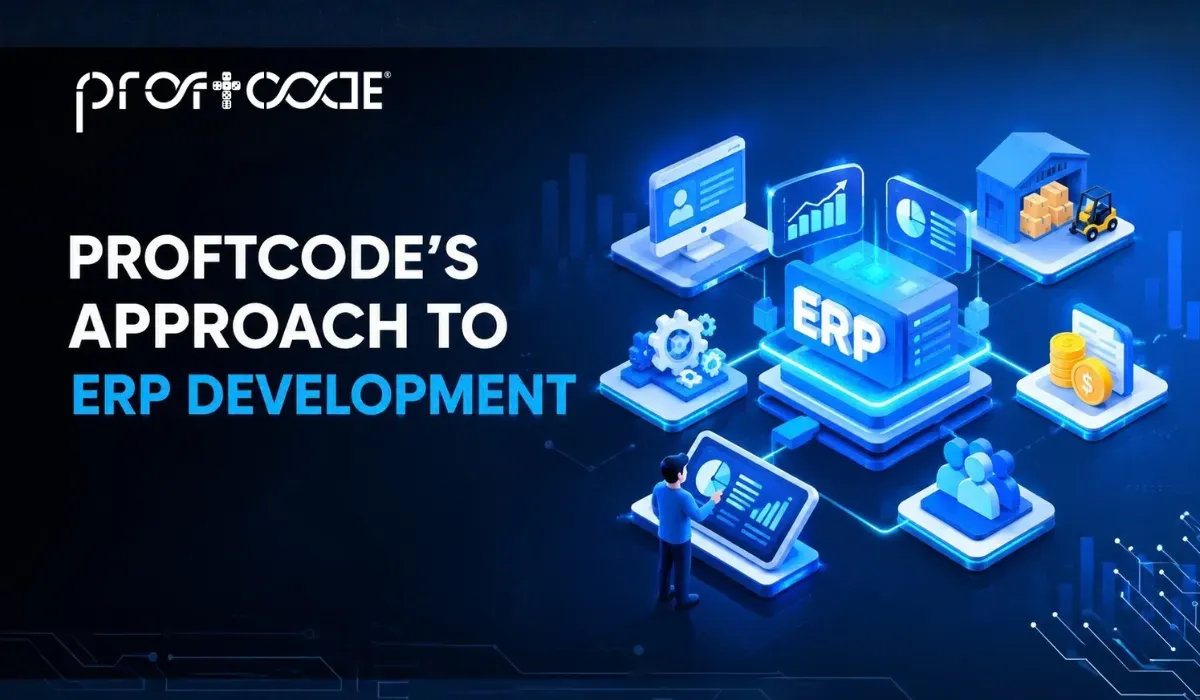 Proftcode’s Approach to ERP Development Proftcode’s Approach to ERP Development