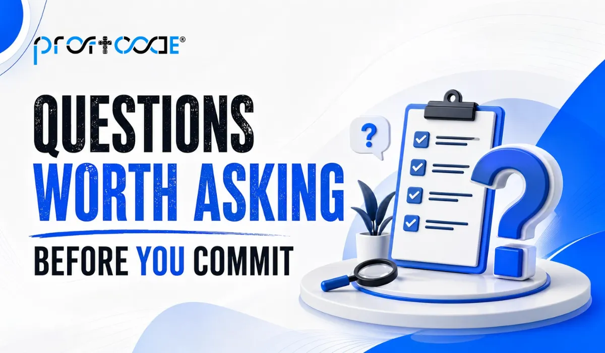 Questions Worth Asking Before You Commit