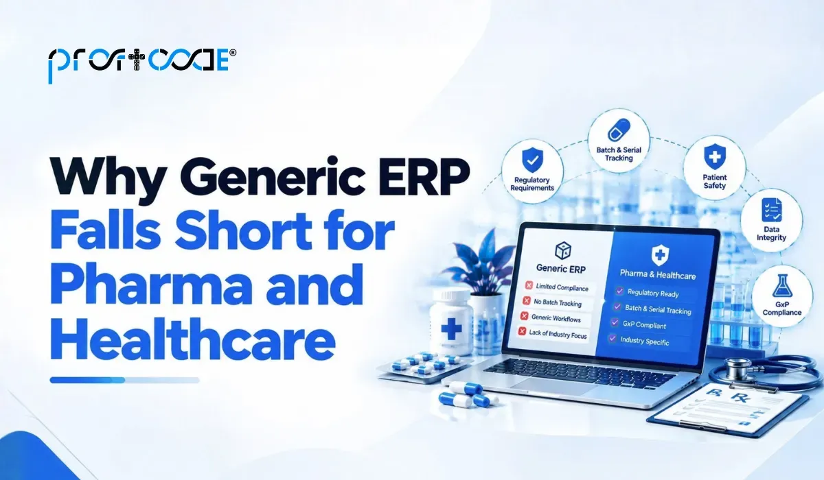 Why Generic ERP Falls Short for Pharma and Healthcare